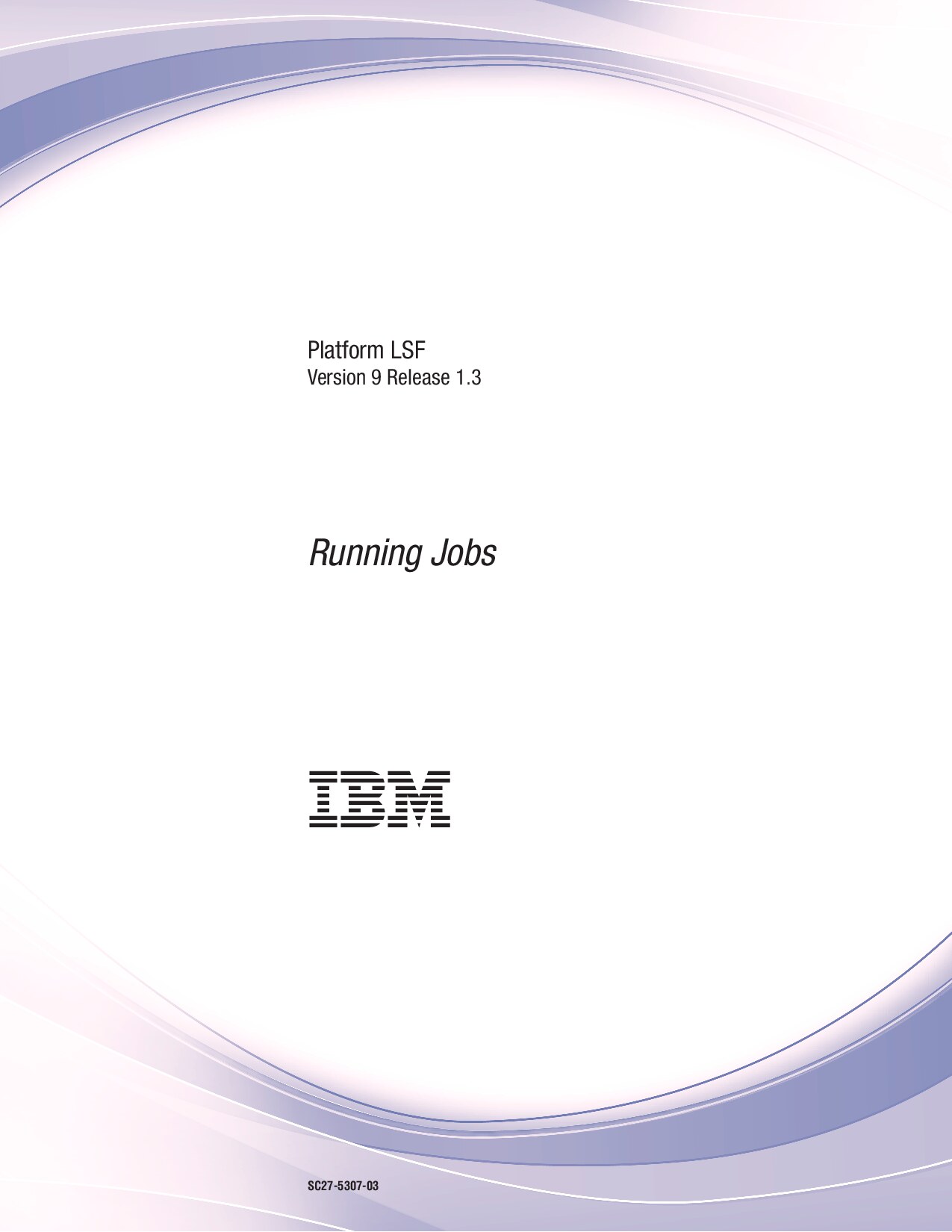 Running Jobs with Platform LSF